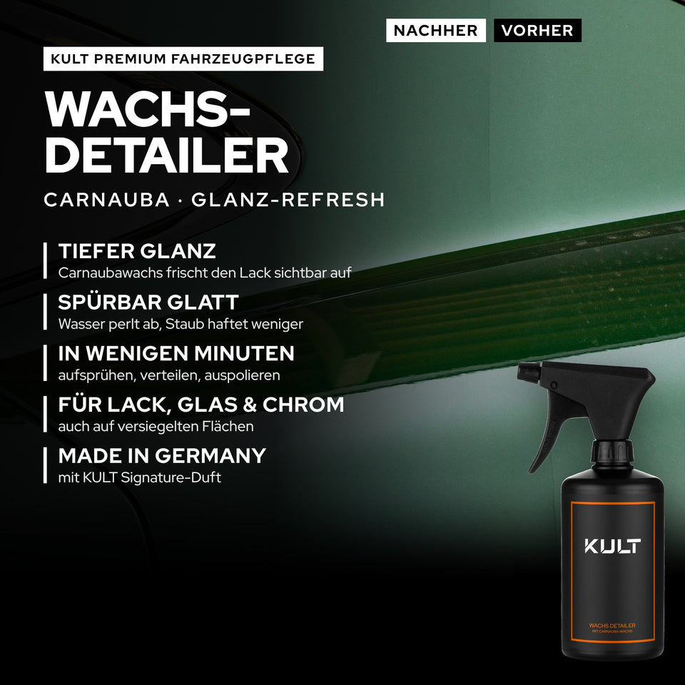 KULT Wachs Detailer in der Sprühflasche vor dunkelgrünem Lack mit den Stichpunkten tiefer Glanz, spürbar glatt, in wenigen Minuten, für Lack, Glas und Chrom