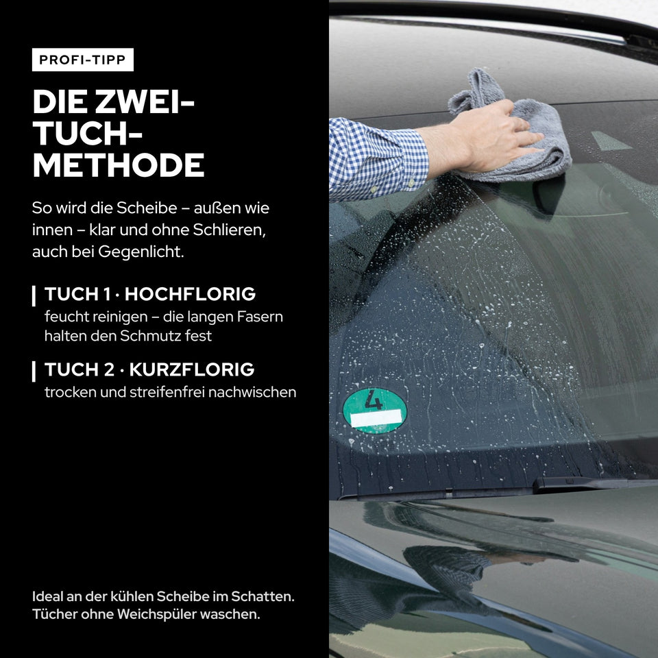 Zwei-Tuch-Methode für Autoscheiben: Tuch 1 hochflorig zum feuchten Reinigen, Tuch 2 kurzflorig zum trockenen Nachwischen